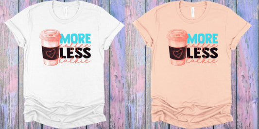 More Coffee Less Talkie Graphic Tee Graphic Tee