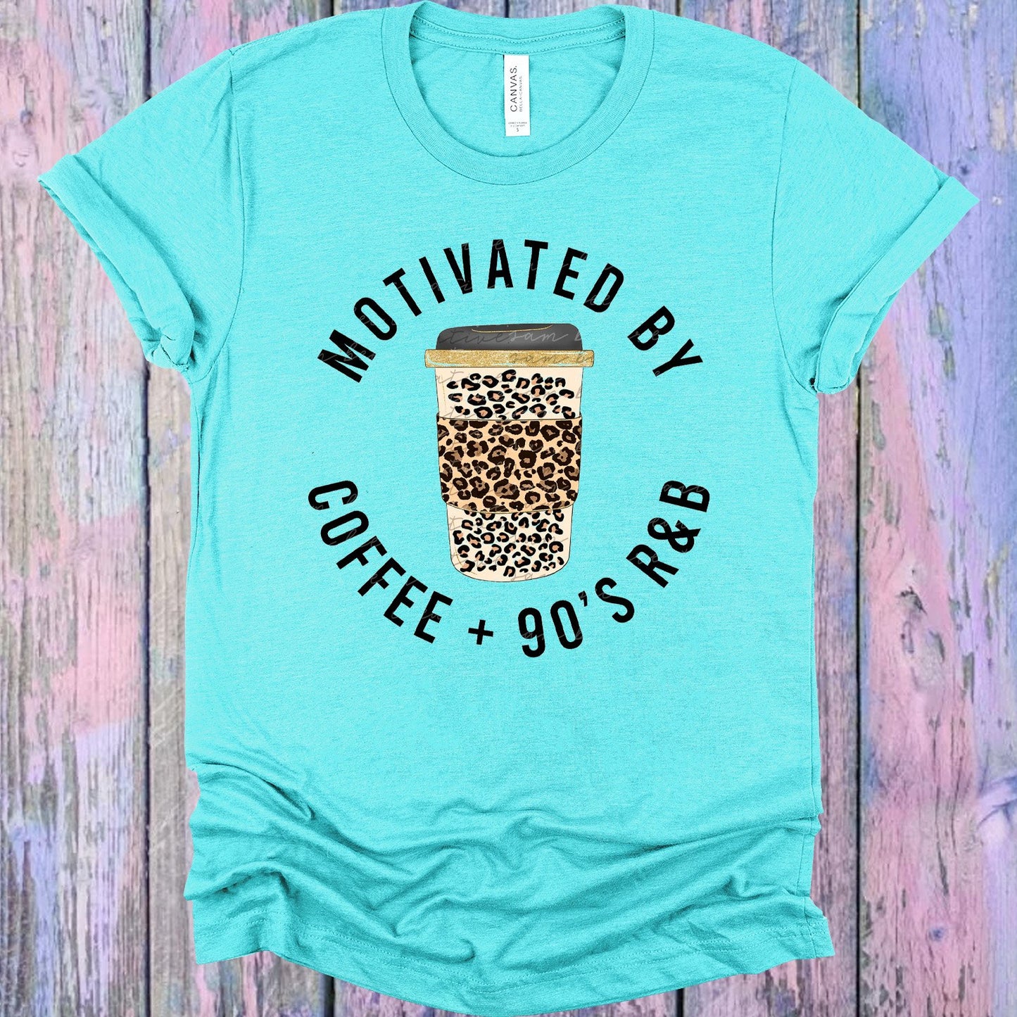 Motivated By Coffee And 90S R&b Graphic Tee Graphic Tee