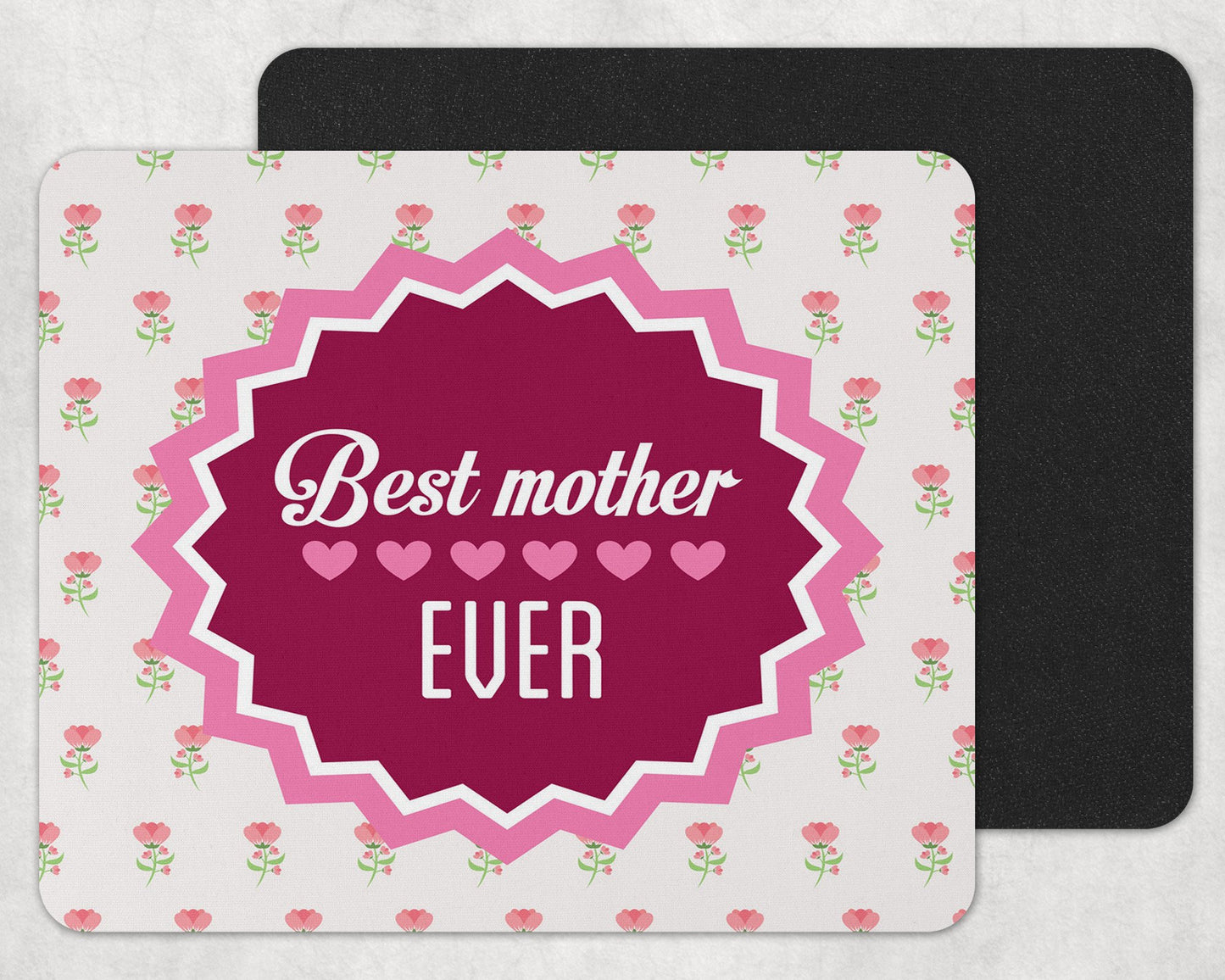 Best Mother Ever Mousepad