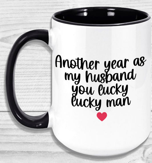 Another Year As My Husband Mug Coffee
