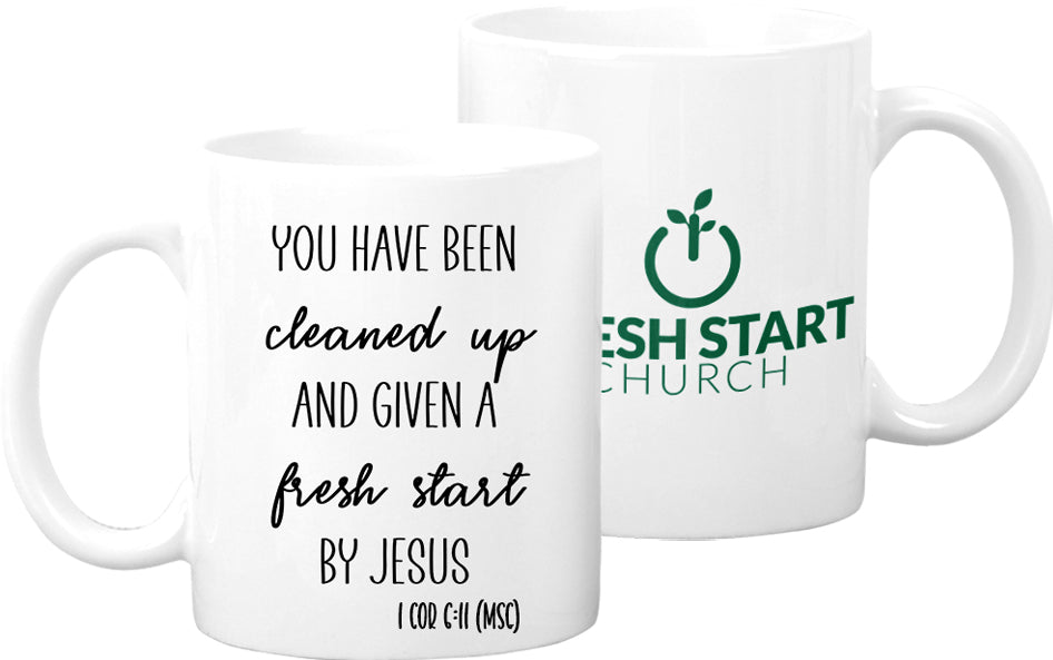 Fresh Start Church - You Have Been Cleaned Up Mug Coffee
