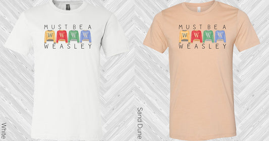 Must Be A Weasley Graphic Tee Graphic Tee