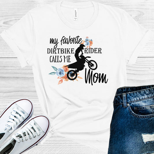 My Favorite Dirtbike Rider Calls Me Mom Graphic Tee Graphic Tee