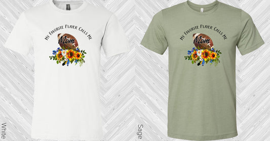 My Favorite Player Calls Me Mom Football Graphic Tee Graphic Tee