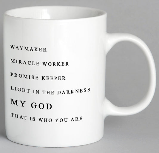 My God That Is Who You Are Mug Coffee