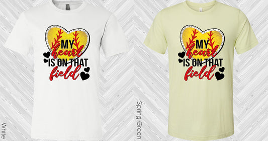 My Heart Is On That Field Softball Graphic Tee Graphic Tee
