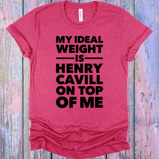 My Ideal Weight Is Henry Cavill On Top Of Me Graphic Tee Graphic Tee