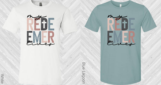 My Redeemer Lives Graphic Tee Graphic Tee