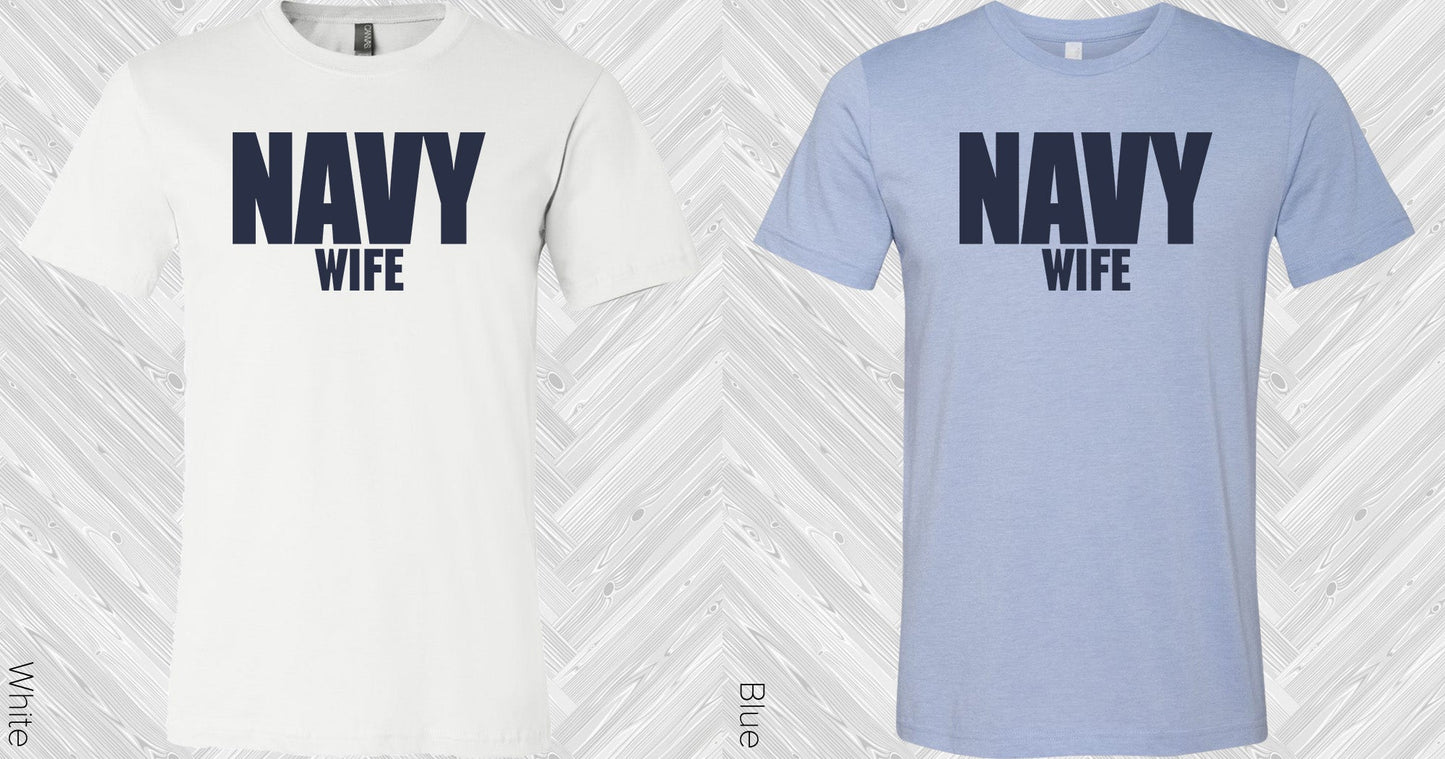 Navy Wife Graphic Tee Graphic Tee