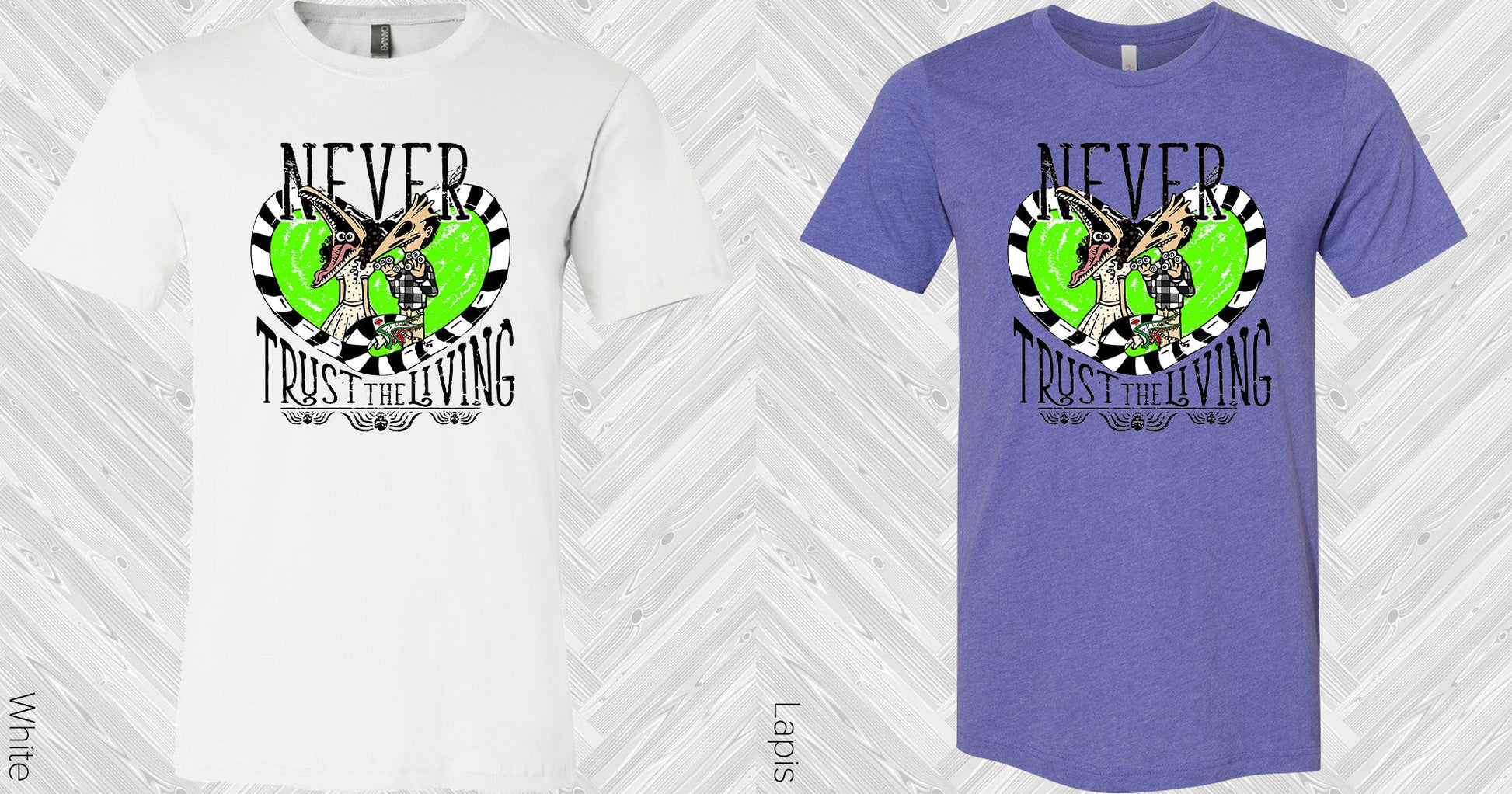 Never Trust The Living Graphic Tee Graphic Tee