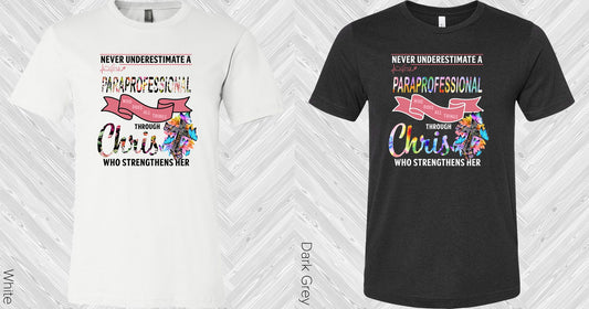 Never Underestimate A Paraprofessional Graphic Tee Graphic Tee