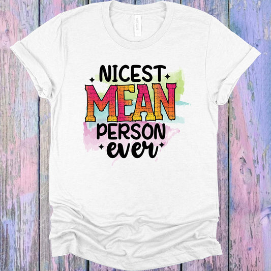 Nicest Mean Person Ever Graphic Tee Graphic Tee