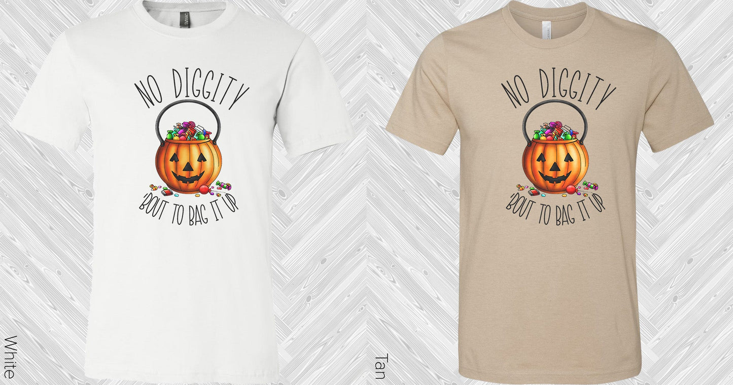No Diggity Bout To Bag It Up Graphic Tee Graphic Tee