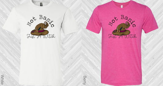 Not Basic Just A Witch Graphic Tee Graphic Tee