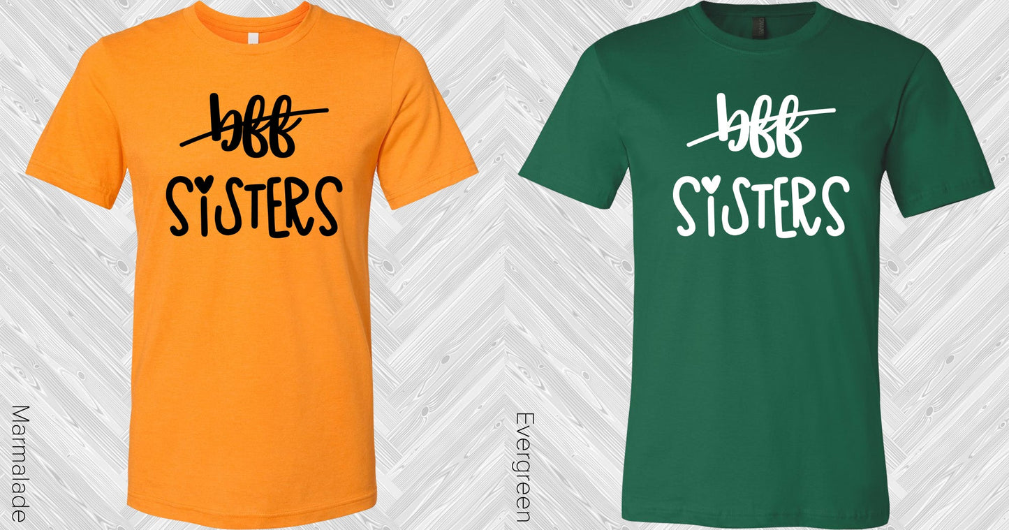 Not Bffs Sisters Graphic Tee Graphic Tee