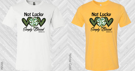 Not Lucky Simply Blessed Graphic Tee Graphic Tee
