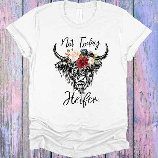 Not Today Heifer Graphic Tee Graphic Tee