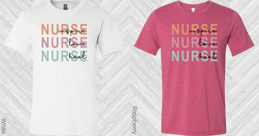 Nurse Inspire Love Heal Graphic Tee Graphic Tee