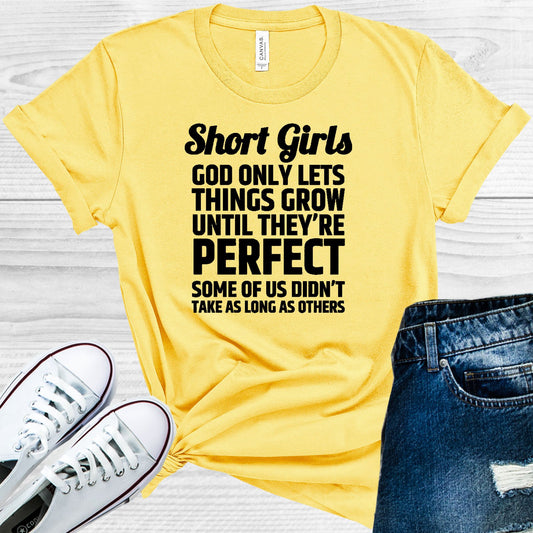 Short Girls God Only Lets Things Grow Until Theyre Perfect Some Of Us Didnt Take As Long Others
