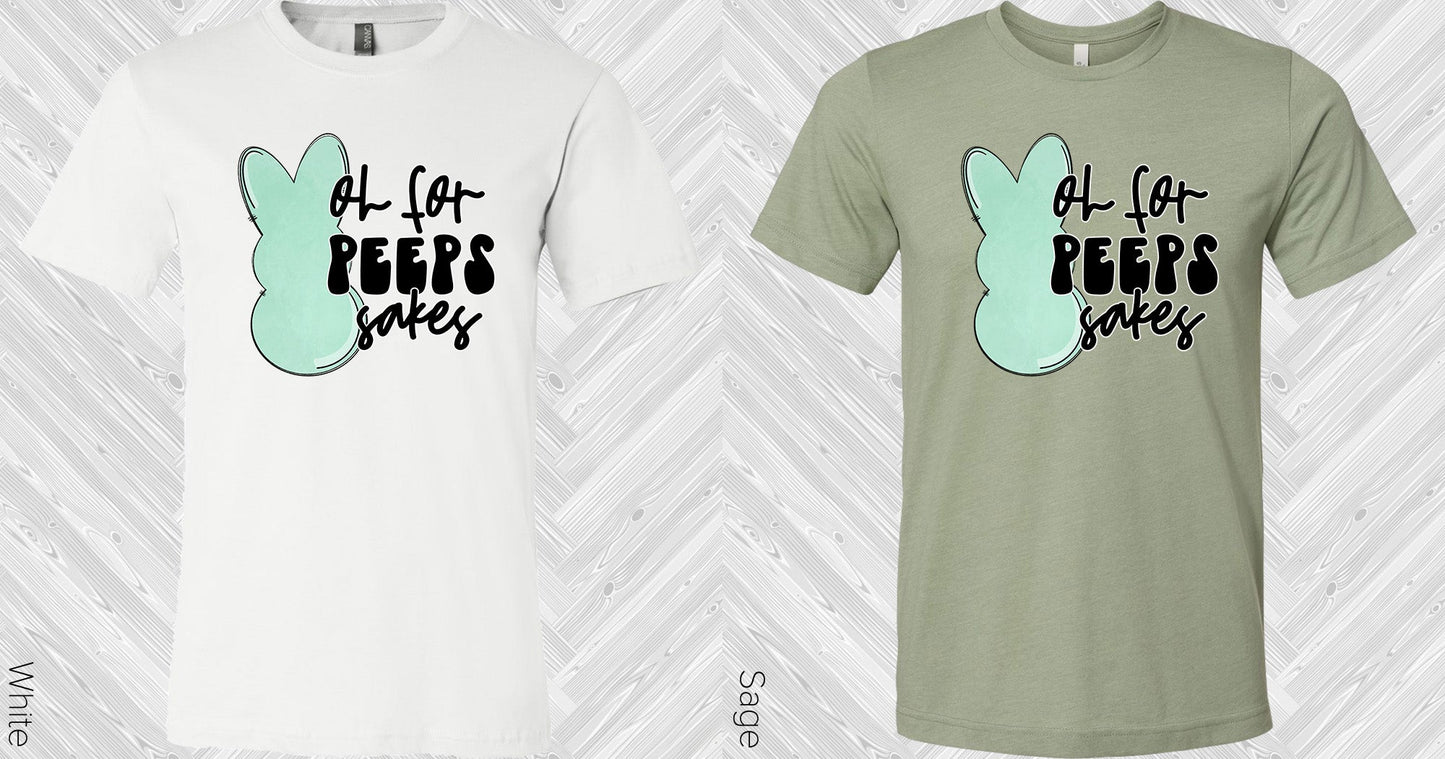 Oh For Peeps Sake Graphic Tee Graphic Tee