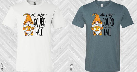 Oh My Gourd I Love Fall Graphic Tee Graphic Tee