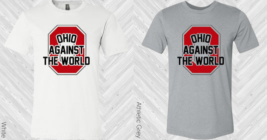Ohio Against The World Graphic Tee Graphic Tee