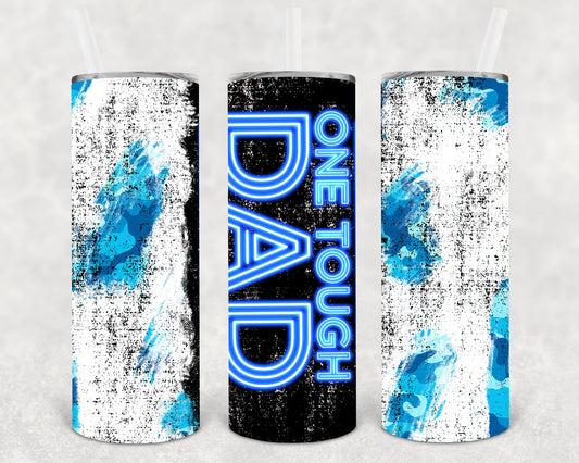 One Tough Dad 20 Oz Skinny Tumbler