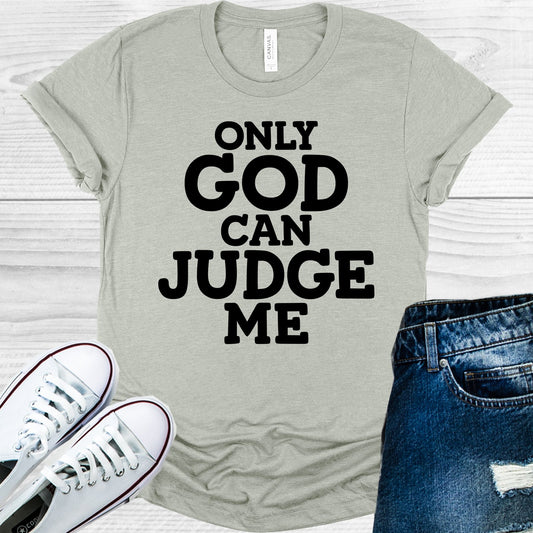 Only God Can Judge Me Graphic Tee Graphic Tee