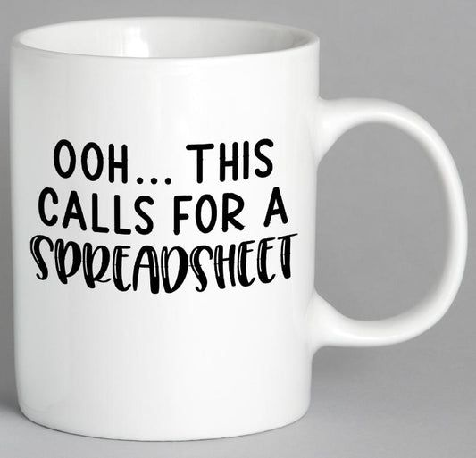 Ooh This Calls For A Spreadsheet Mug Coffee