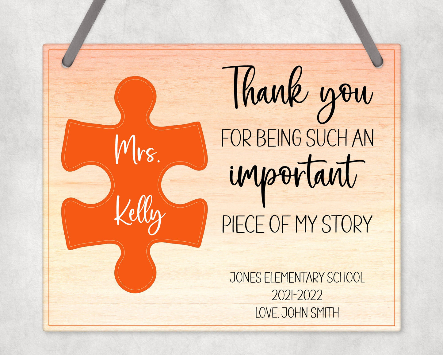 Thank You For Being Such An Important Piece Of My Story Wall Sign (Orange) Hanging