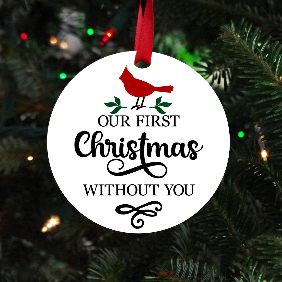Our First Christmas Without You Ornament