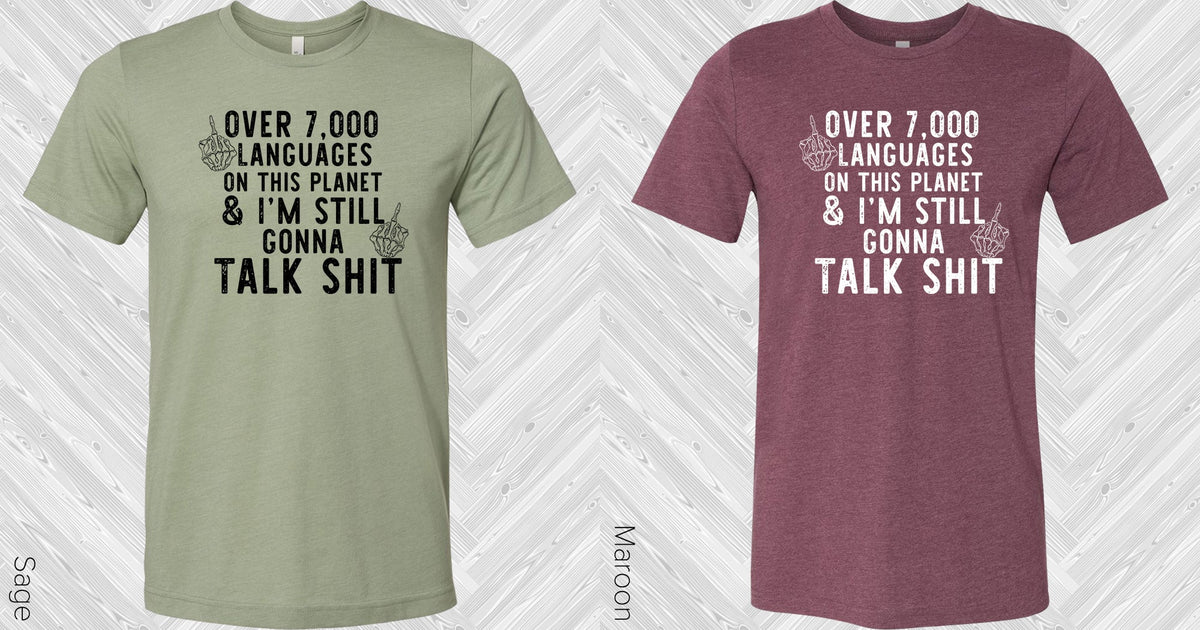 Over 7000 Languages On This Planet Graphic Tee Graphic Tee