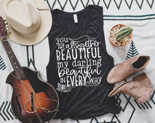 You Are Altogether Beautiful My Darling In Every Way Graphic Tee Graphic Tee