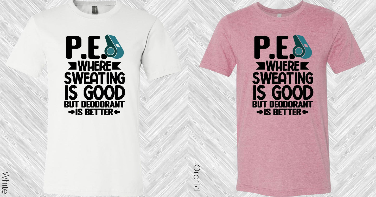 Pe Where Sweating Is Good Graphic Tee Graphic Tee