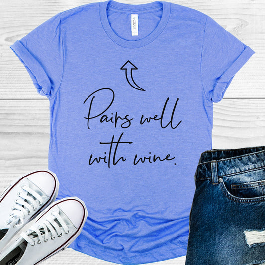 Pairs Well With Wine Graphic Tee Graphic Tee