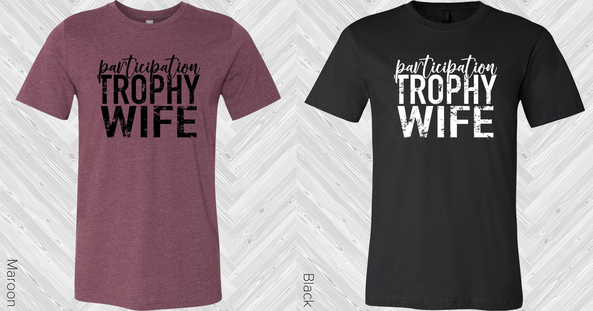 Participation Trophy Wife Graphic Tee Graphic Tee