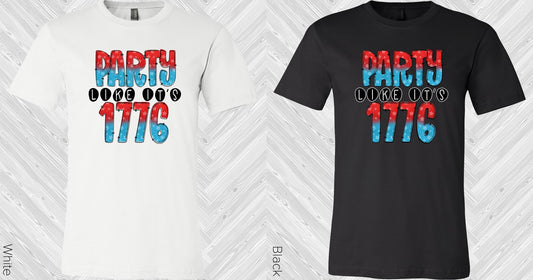 Party Like Its 1776 Graphic Tee Graphic Tee