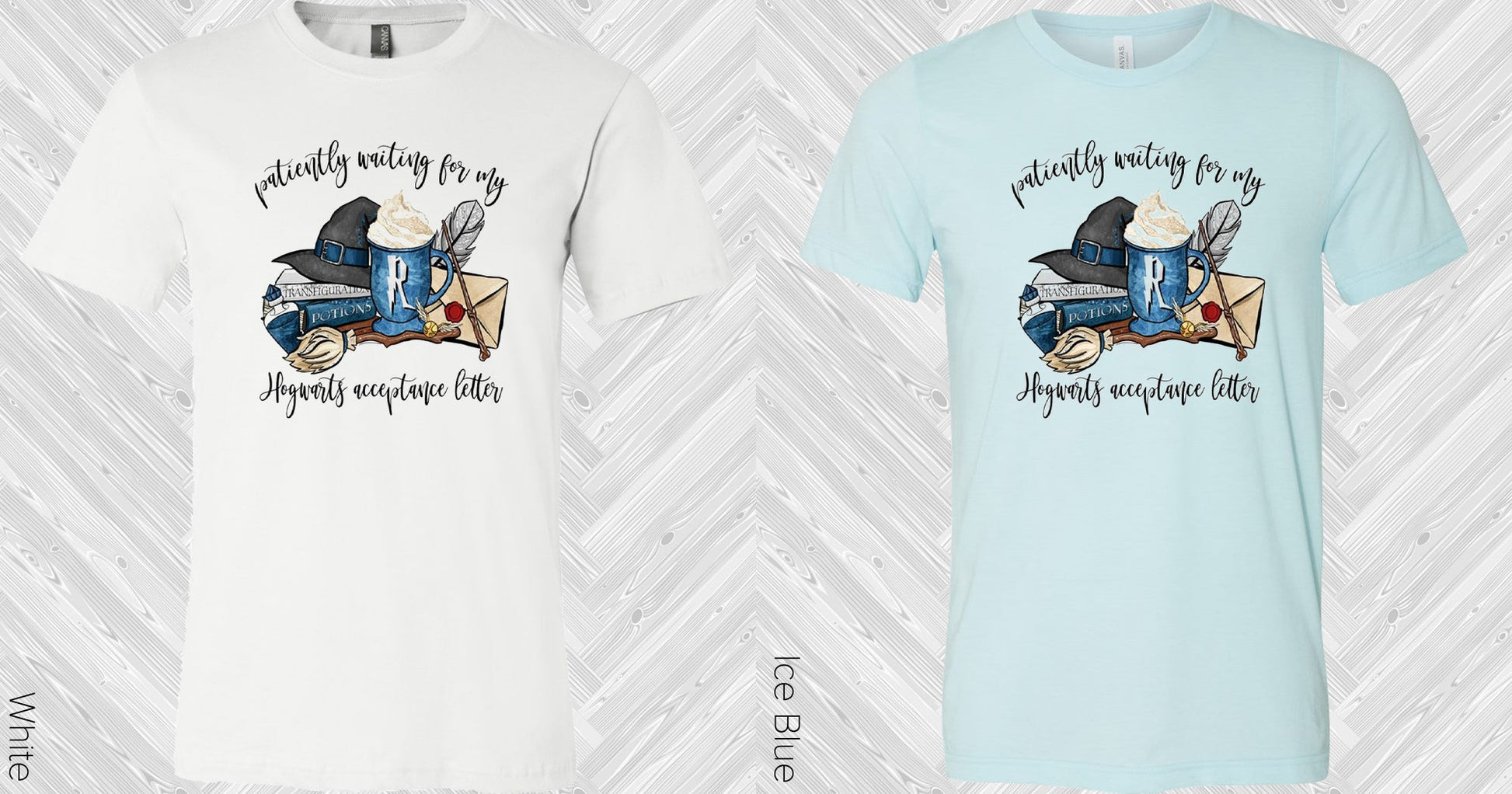 Patiently Waiting For My Hogwarts Acceptance Letter (Ravenclaw) Graphic Tee Graphic Tee