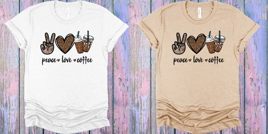 Peace Love Coffee Graphic Tee Graphic Tee