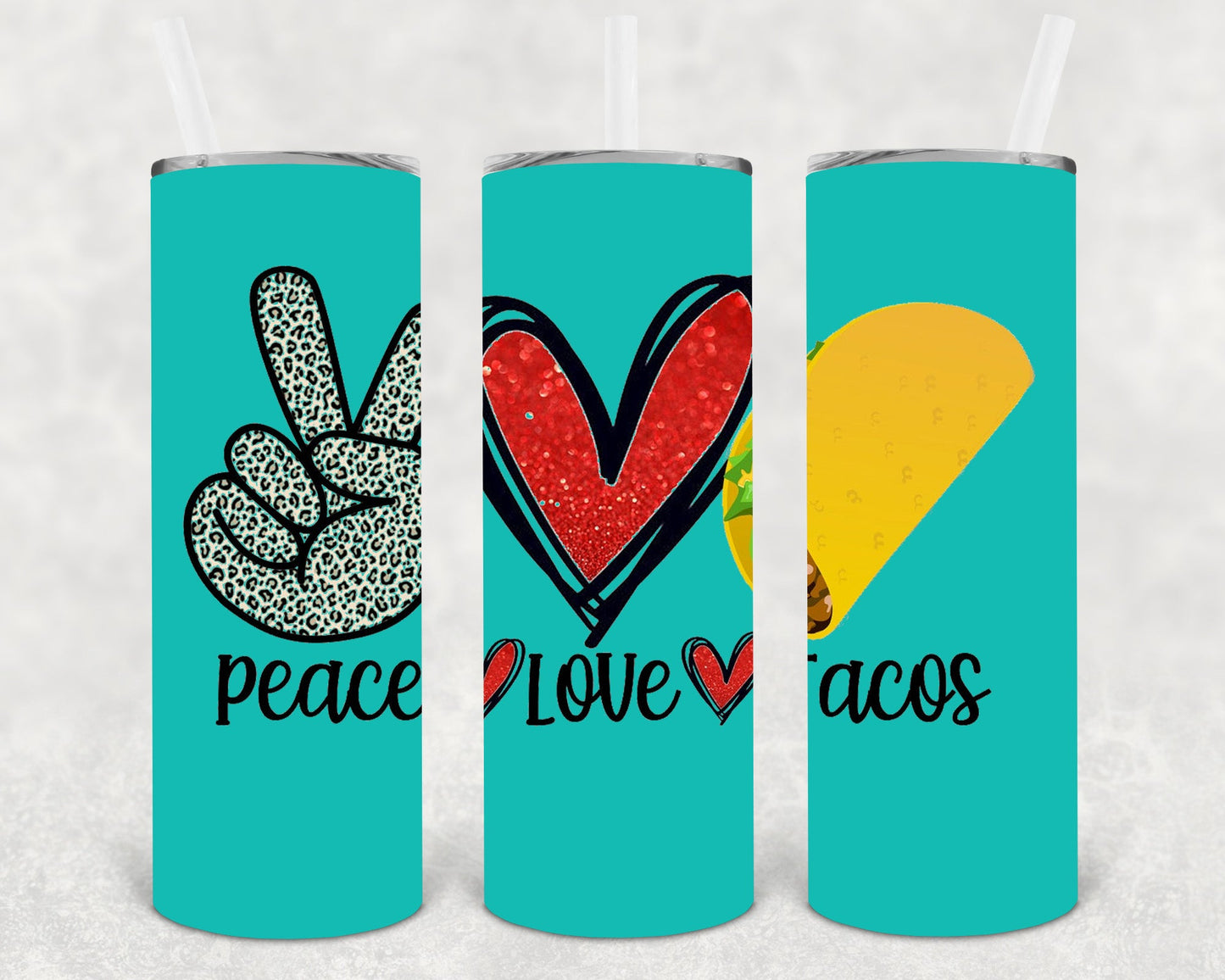 Peace Love Tacos 20 Oz Skinny Tumbler