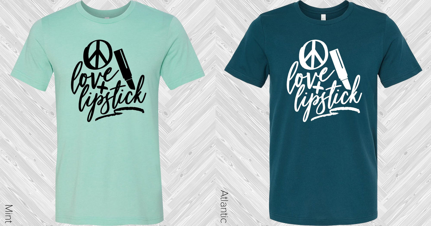 Peace Love And Lipstick Graphic Tee Graphic Tee