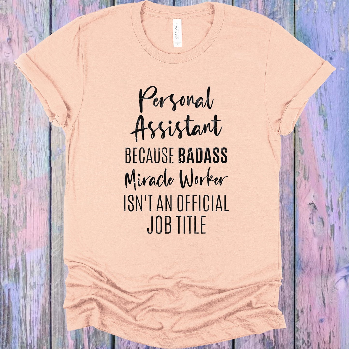 Personal Assistant Graphic Tee Graphic Tee