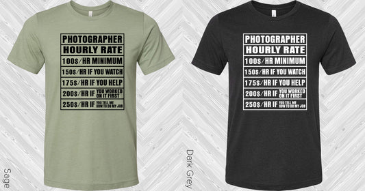 Photographer Hourly Rate Graphic Tee Graphic Tee