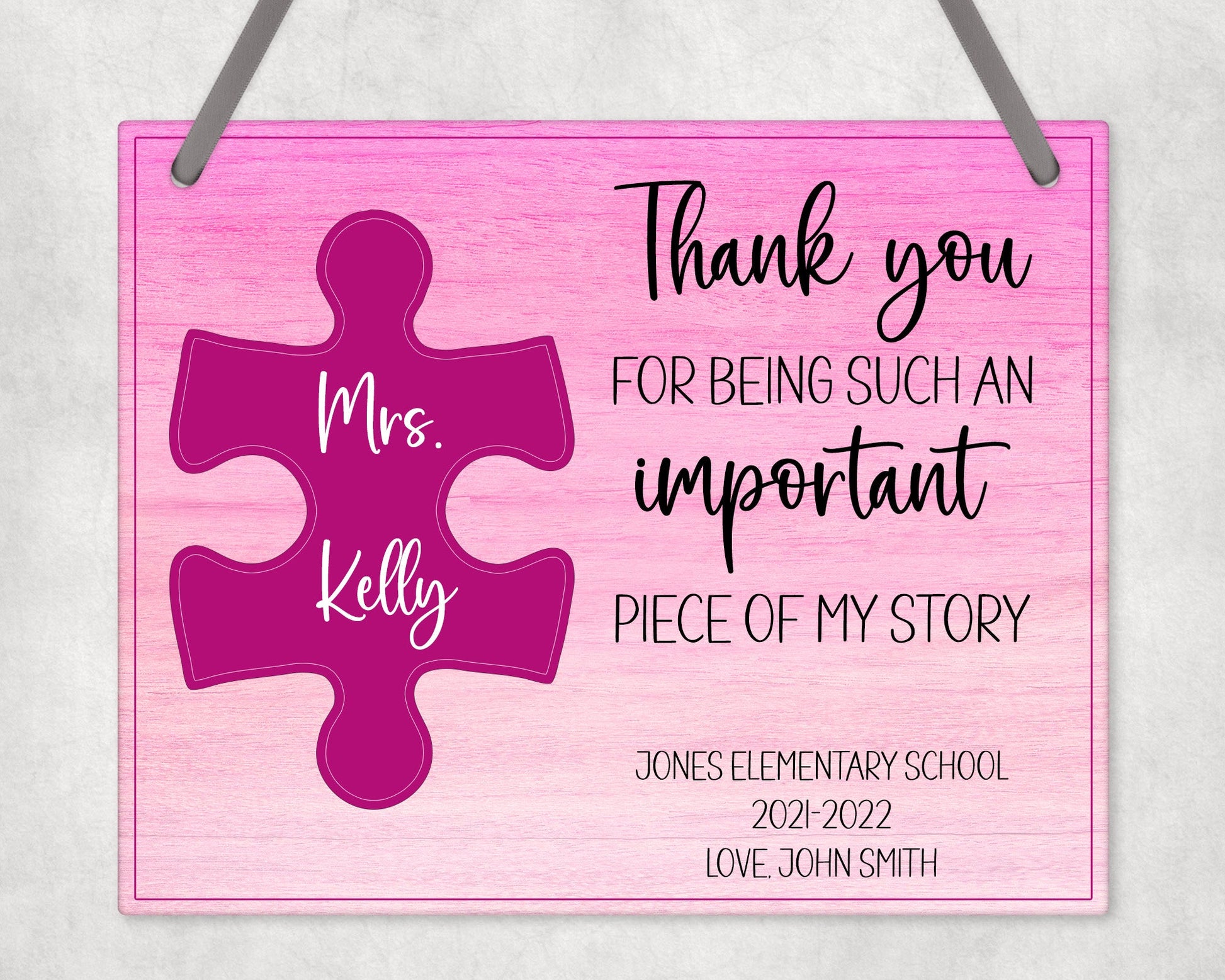 Thank You For Being Such An Important Piece Of My Story Wall Sign (Pink) Hanging