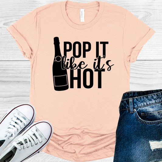 Pop It Like Its Hot Graphic Tee Graphic Tee