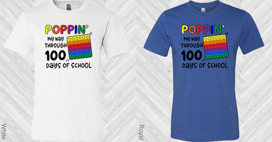 Poppin My Way Through 100 Days Of School Graphic Tee Graphic Tee