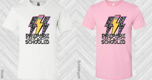 Prepare To Get Schooled Graphic Tee Graphic Tee
