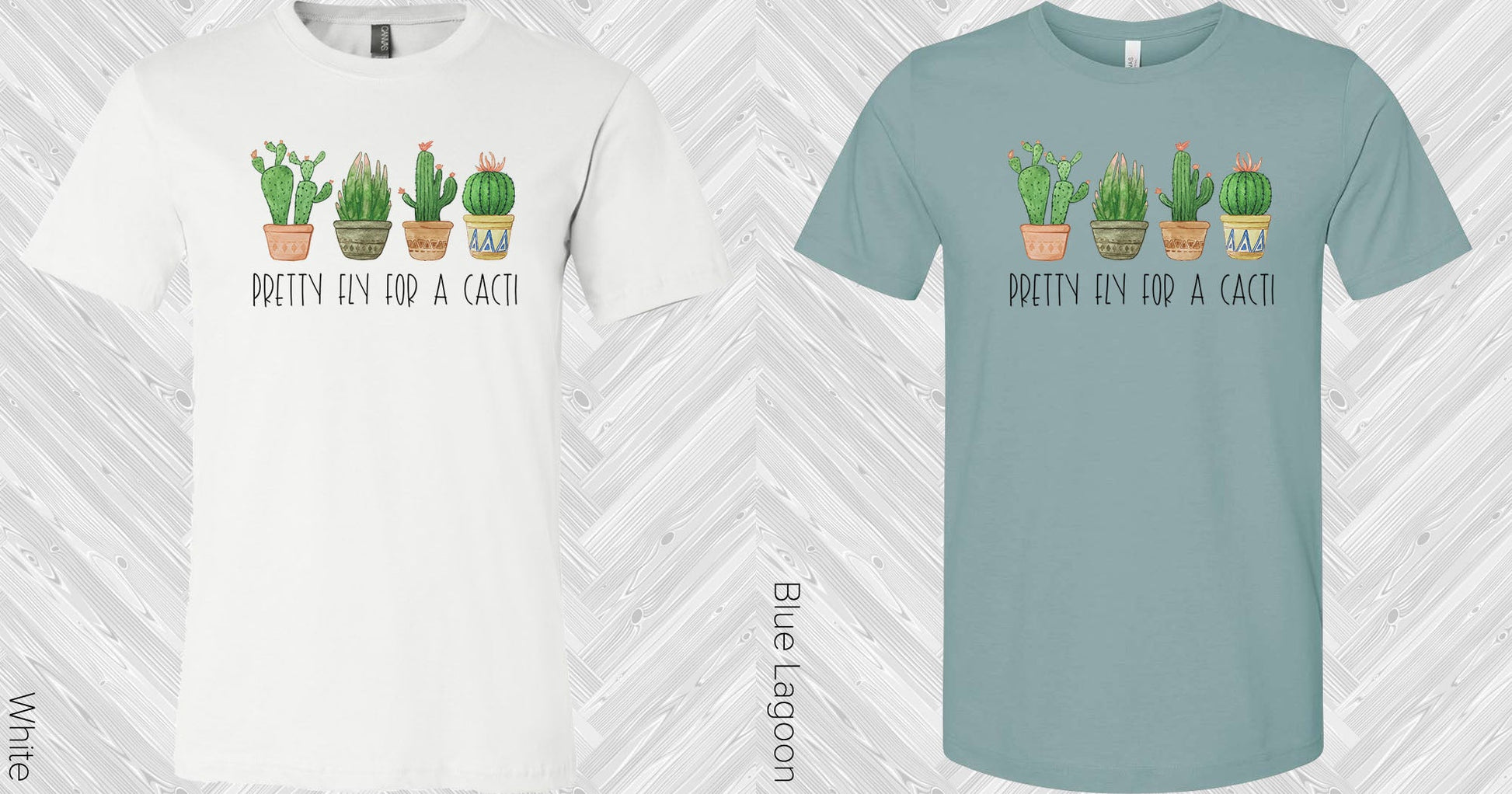 Pretty Fly For A Cacti Graphic Tee Graphic Tee