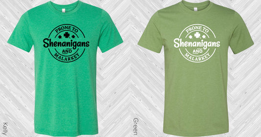 Prone To Shenanigans And Malarkey Graphic Tee Graphic Tee