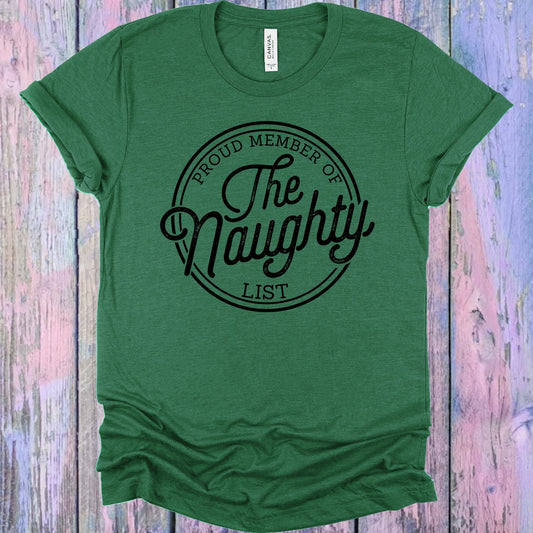 Proud Member Of The Naughty List Graphic Tee Graphic Tee